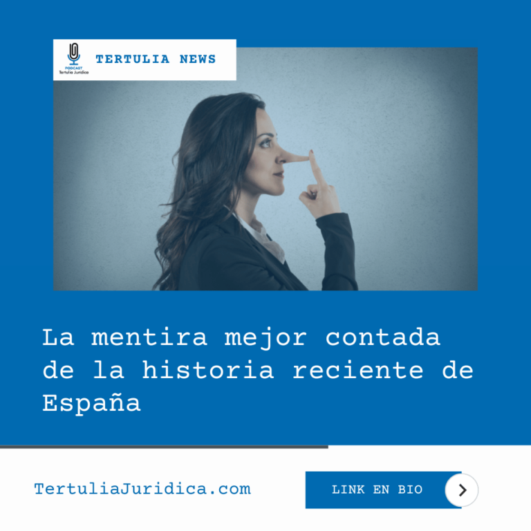 La mentira mejor contada de la historia reciente de España